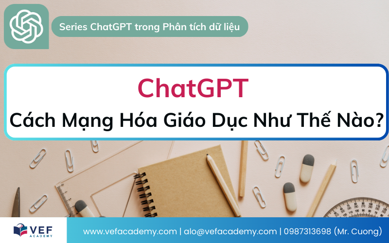 ChatGPT Cách Mạng Hóa Giáo Dục Như Thế Nào?