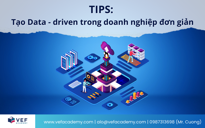 Tips để doanh nghiệp của bạn trở nên data - driven